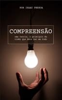 Compreensão: uma teoria, o princípio de visão que deve ter em tudo